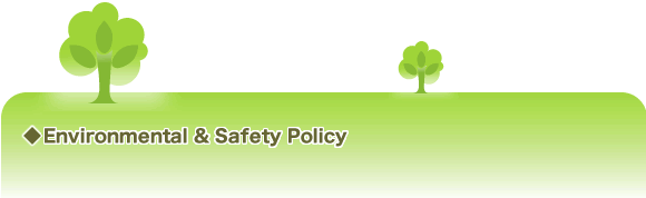 Environmental & Safety Policy